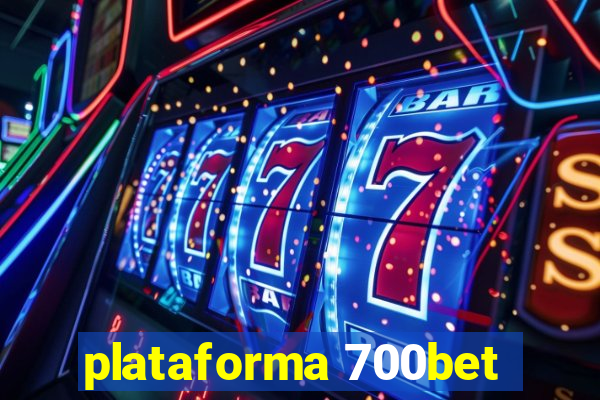 plataforma 700bet